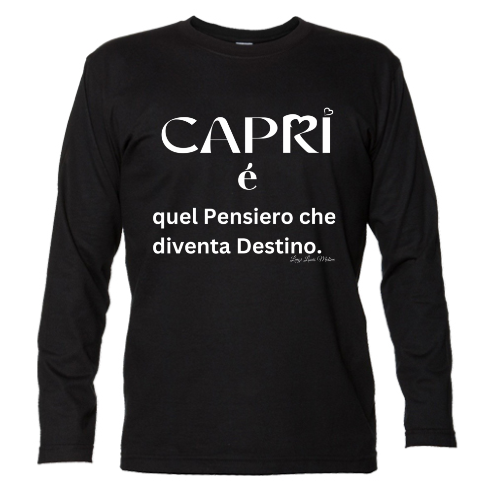 T-Shirt Unisex Manica Lunga Capri quel Pensiero che diventa Destino scritta bi