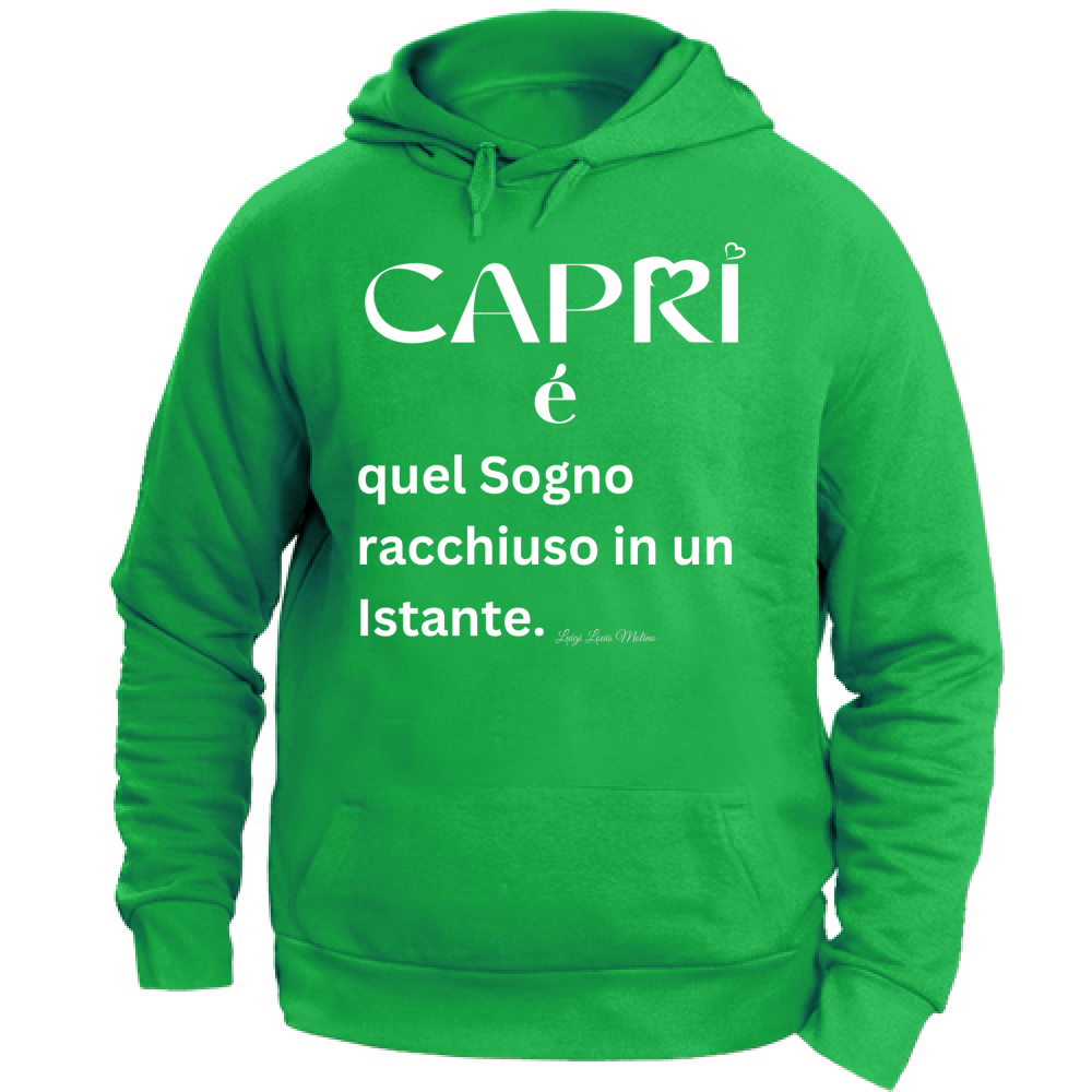 Felpa Unisex con Cappuccio Capri Sogno racchiuso in un istante scritta bianca