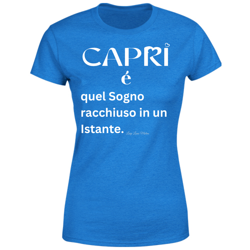 T-Shirt Donna Capri Sogno racchiuso in un istante scritta bianca