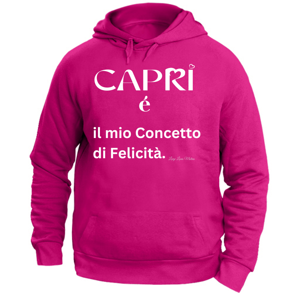 Felpa Unisex con Cappuccio Capri é il mio concetto di Felicità scritta Bian
