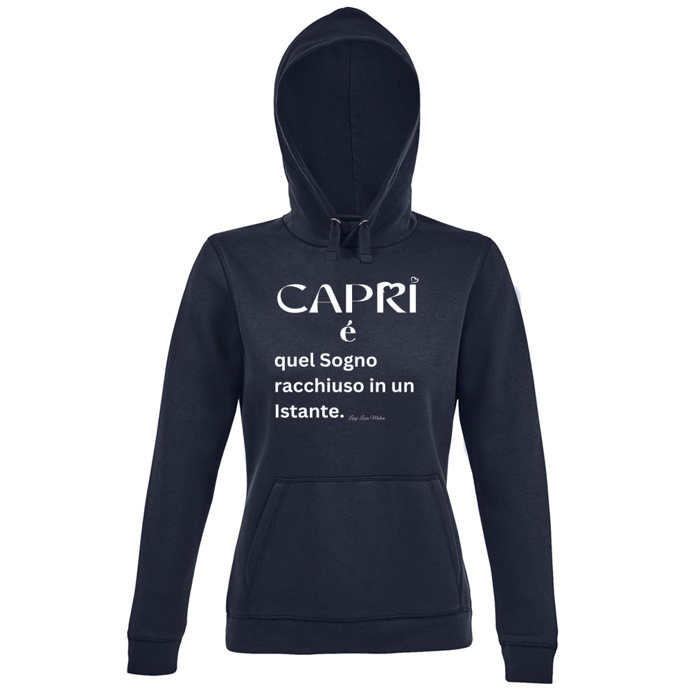 Hoodie Premium Women Capri Sogno racchiuso in un istante scritta bianca