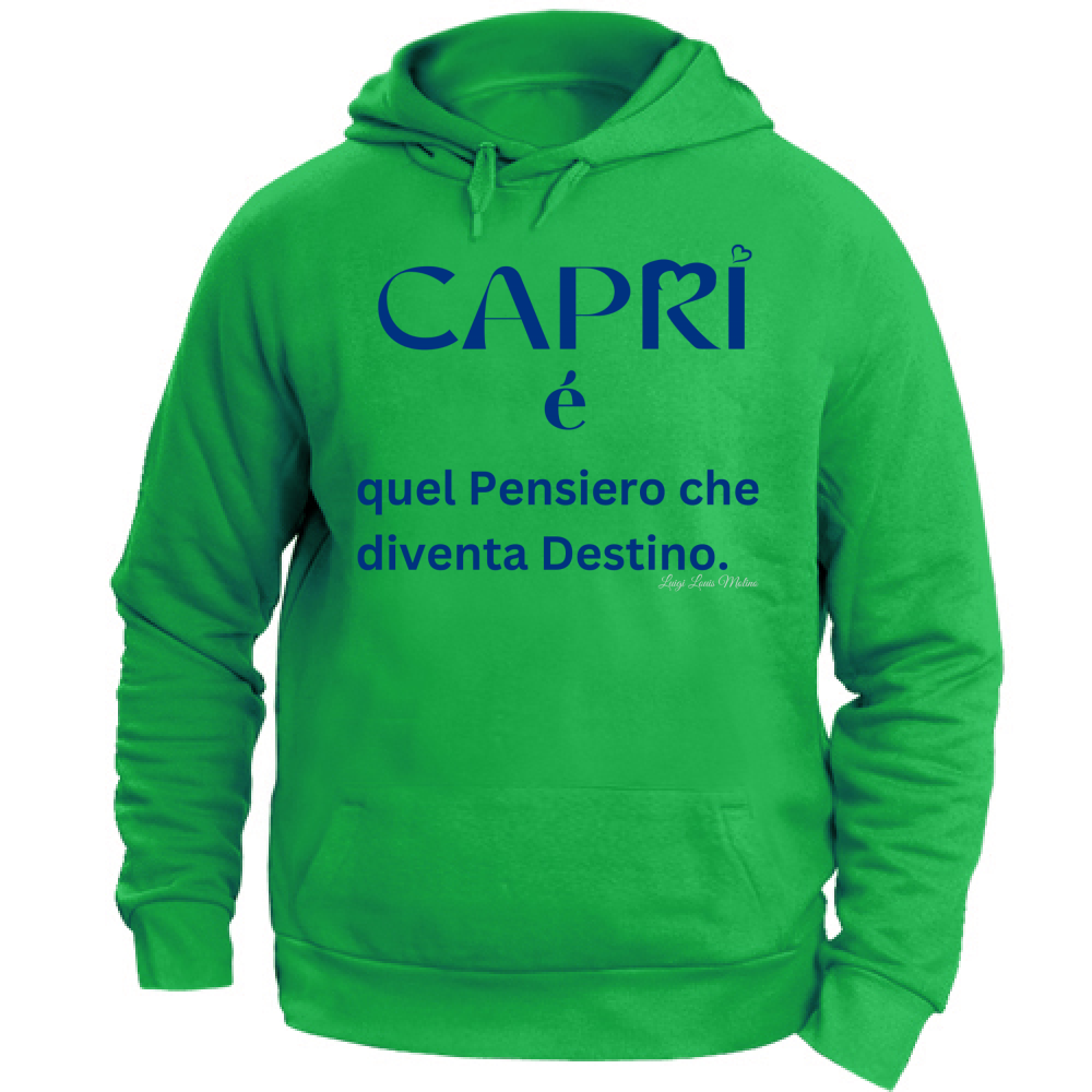 Felpa Unisex con Cappuccio Capri é quel pensiero che diventa Destino