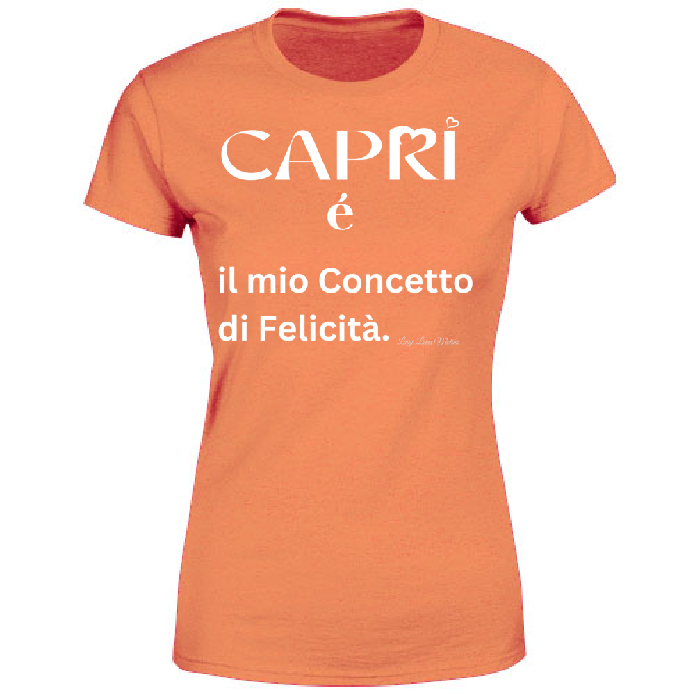 T-Shirt Donna Capri é il mio concetto di Felicità scritta Bian