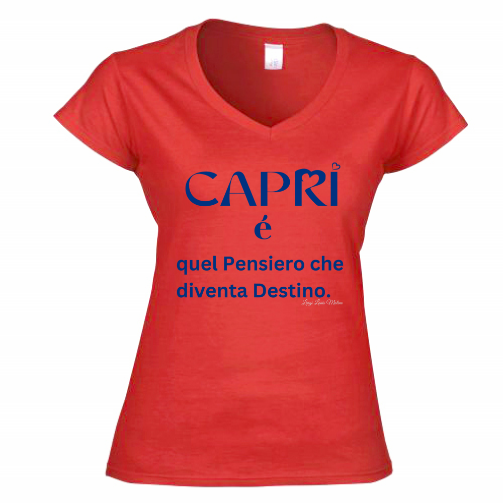 T-Shirt Donna Scollo V Capri é quel pensiero che diventa Destino