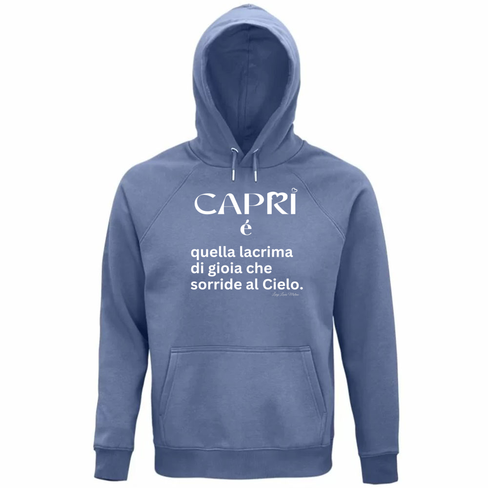 Felpa Organica Unisex Cappuccio Capri é quella lacrima di gioia scritta bianca