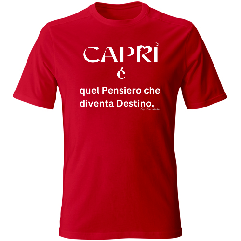 T-Shirt Unisex Large Capri quel Pensiero che diventa Destino scritta bi