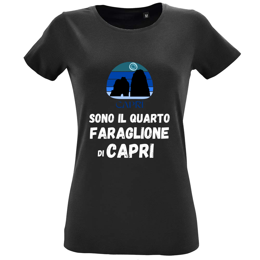 T-Shirt Women Fit SONO IL QUARTO FARAGLIONE DI CAPRI SCRITTA BIANCA