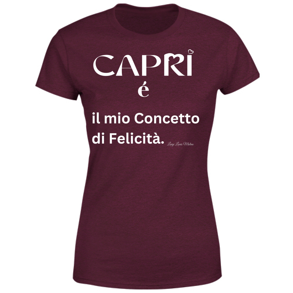 T-Shirt Donna Capri é il mio concetto di Felicità scritta Bian