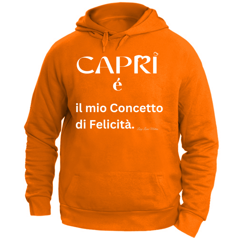 Felpa Unisex con Cappuccio Capri é il mio concetto di Felicità scritta Bian