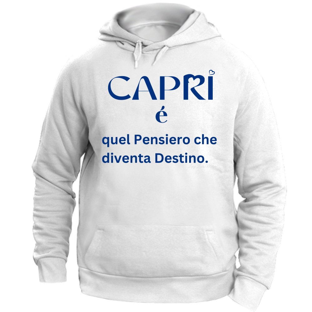 Felpa Unisex con Cappuccio Capri é quel pensiero che diventa Destino