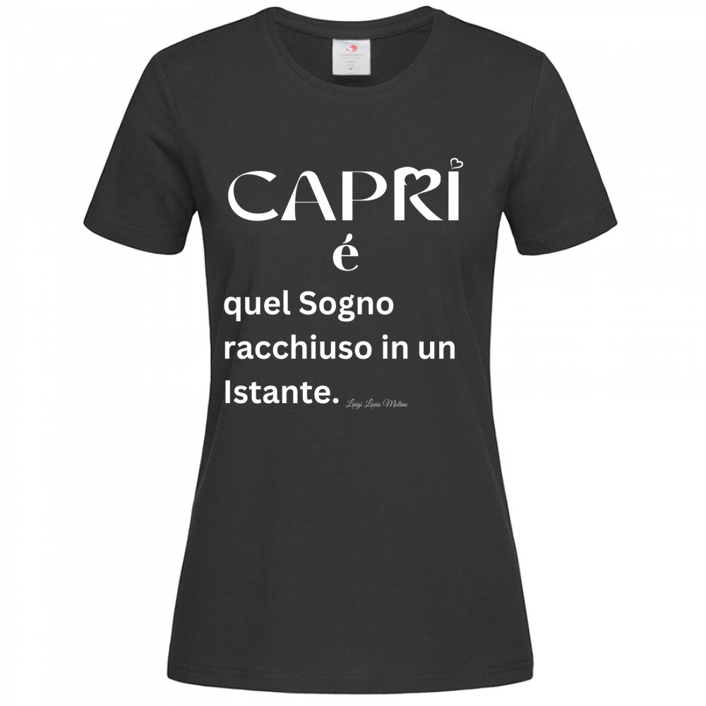 T-Shirt Women Premium Capri Sogno racchiuso in un istante scritta bianca