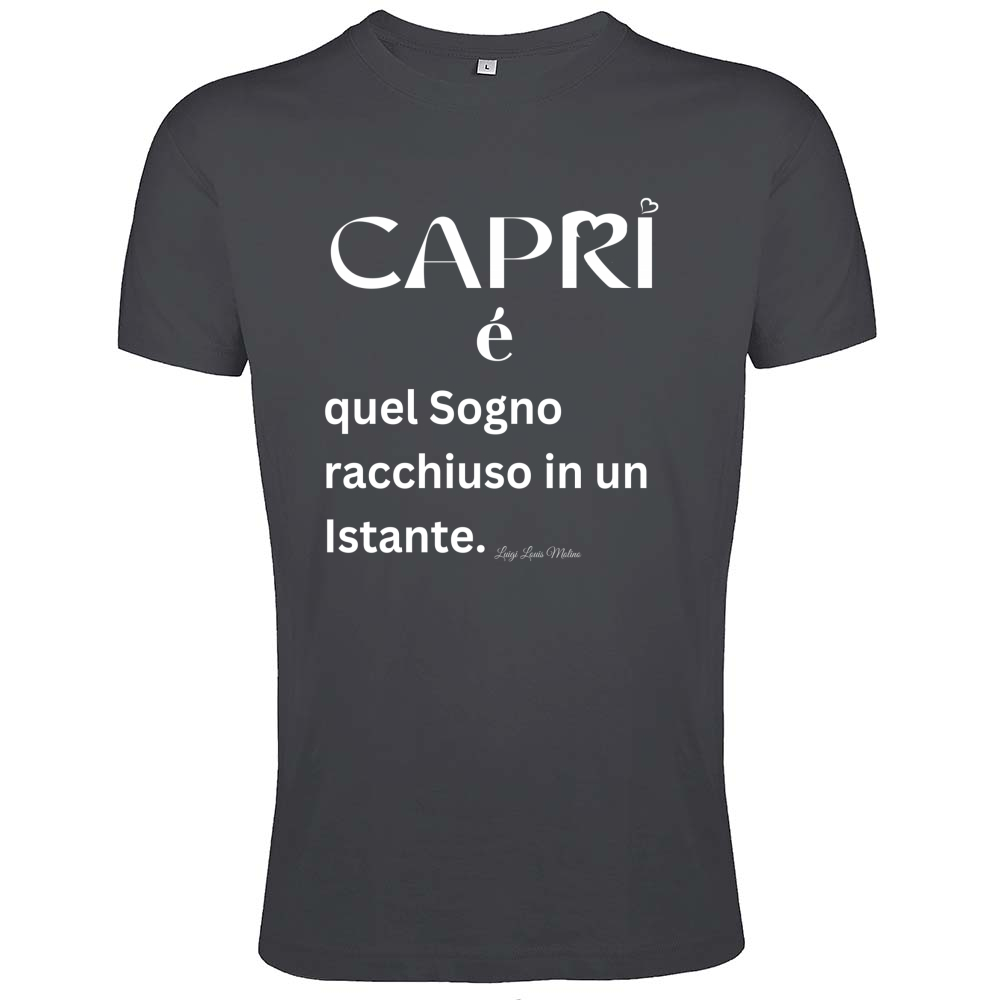 T-Shirt Men Fit Capri Sogno racchiuso in un istante scritta bianca
