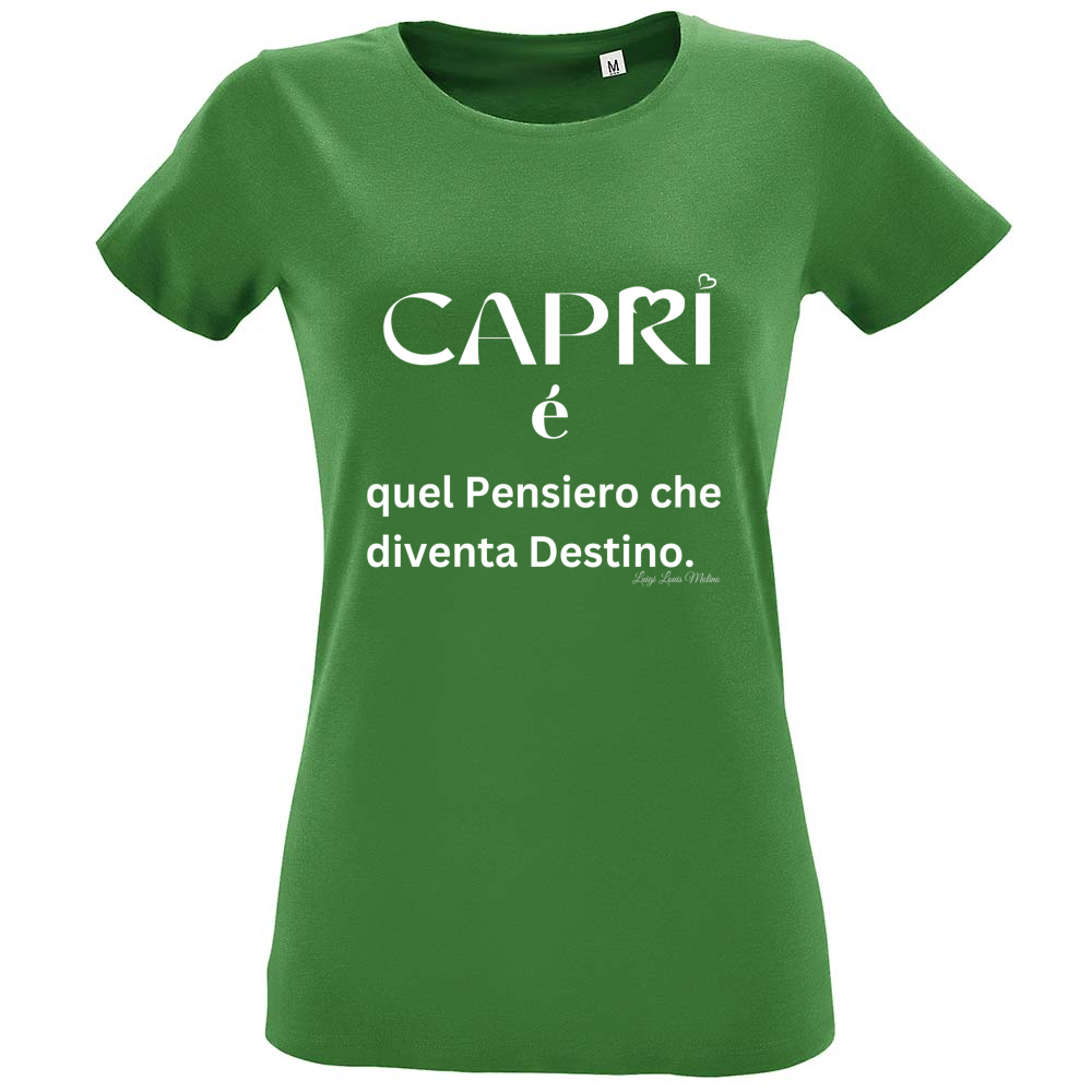 T-Shirt Women Fit Capri quel Pensiero che diventa Destino scritta bi