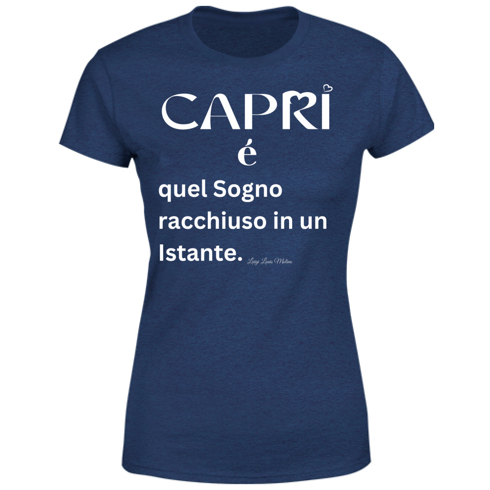 T-Shirt Donna Capri Sogno racchiuso in un istante scritta bianca