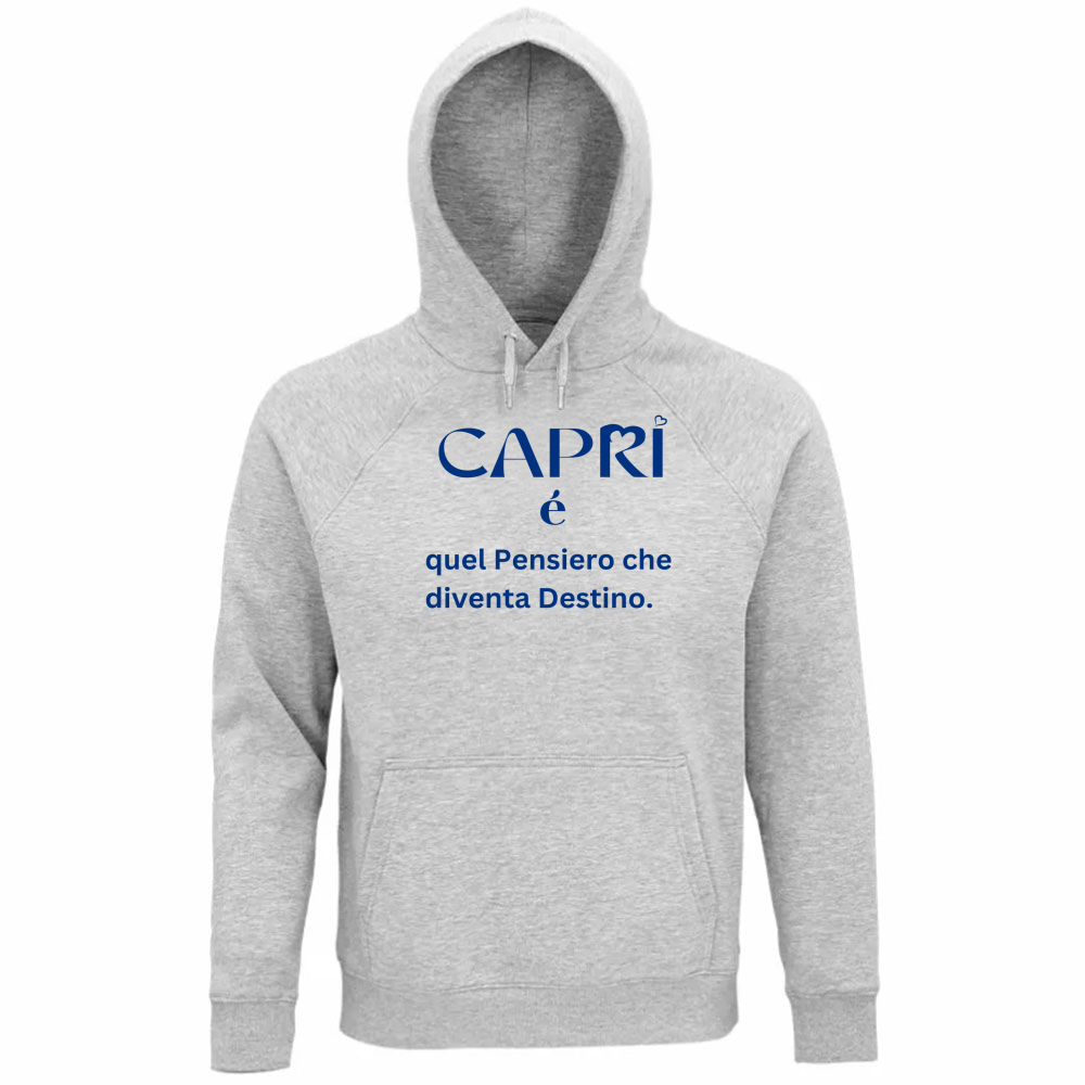 Felpa Organica Unisex Cappuccio Capri é quel pensiero che diventa Destino