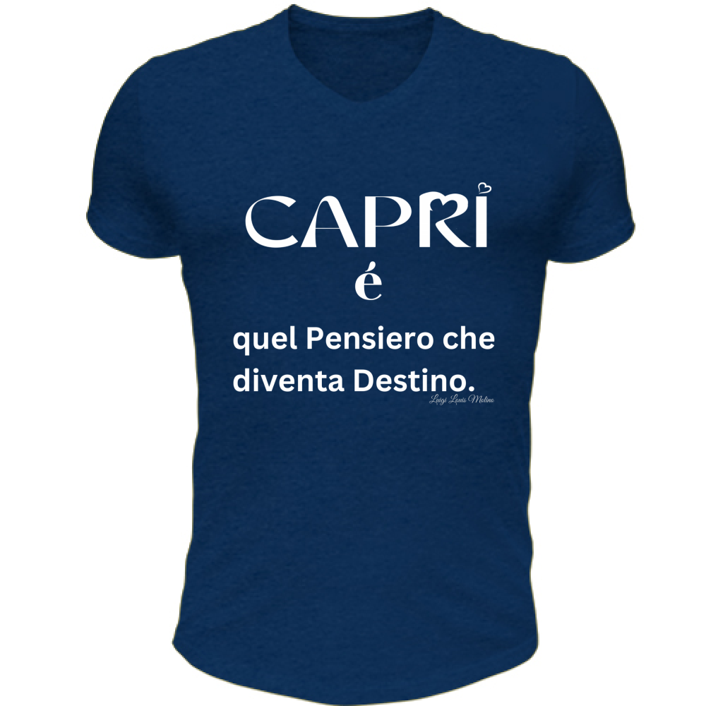 T-Shirt Unisex Scollo V Capri quel Pensiero che diventa Destino scritta bi