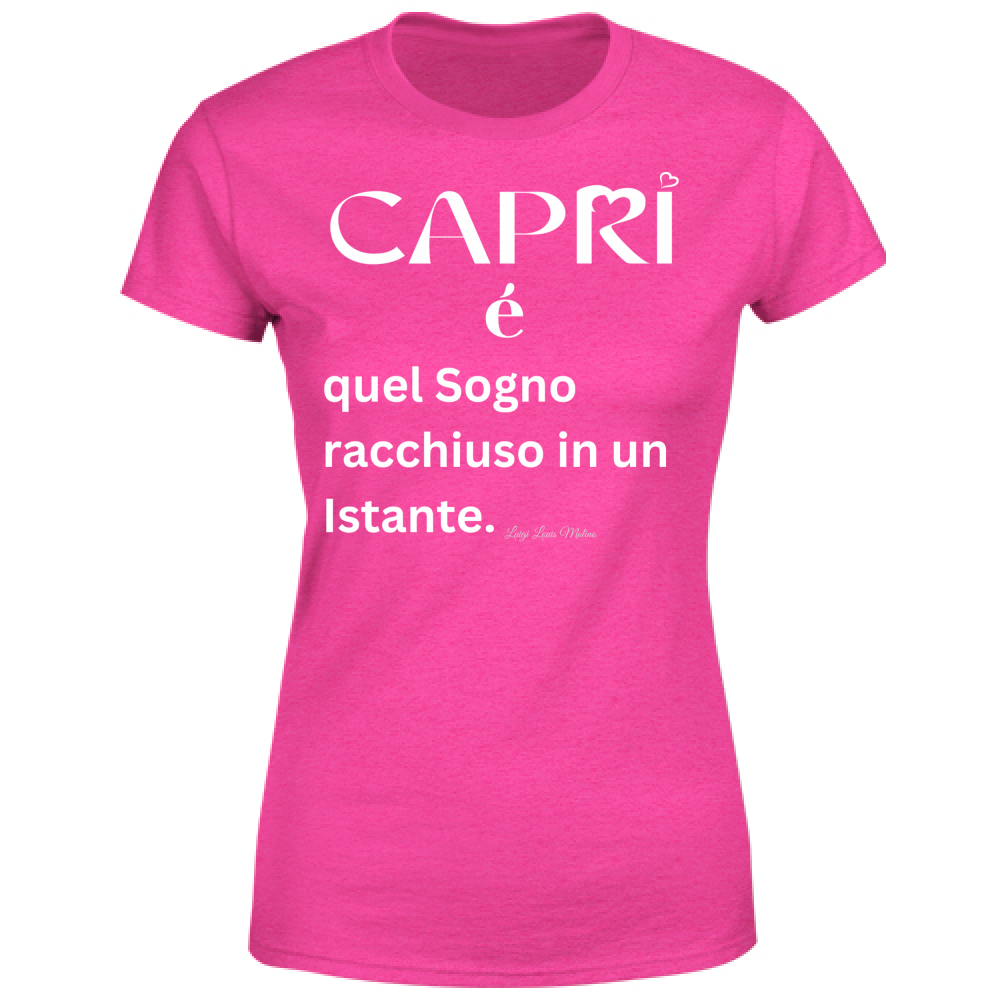 T-Shirt Donna Capri Sogno racchiuso in un istante scritta bianca