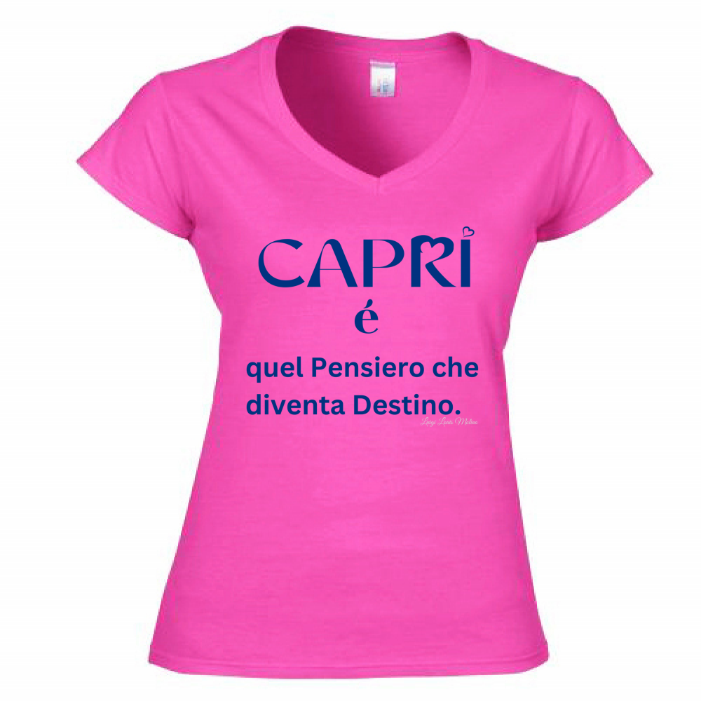 T-Shirt Donna Scollo V Capri é quel pensiero che diventa Destino