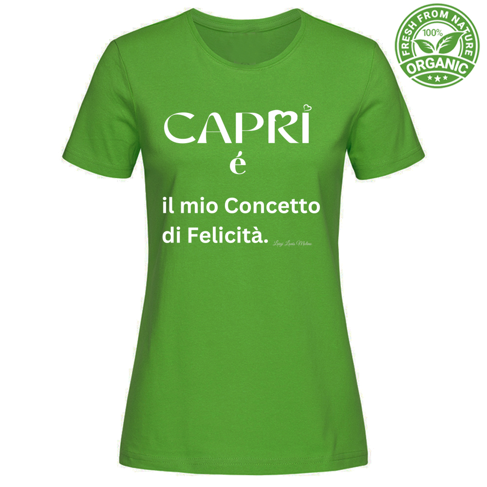 T-Shirt Woman Organic Capri é il mio concetto di Felicità scritta Bian