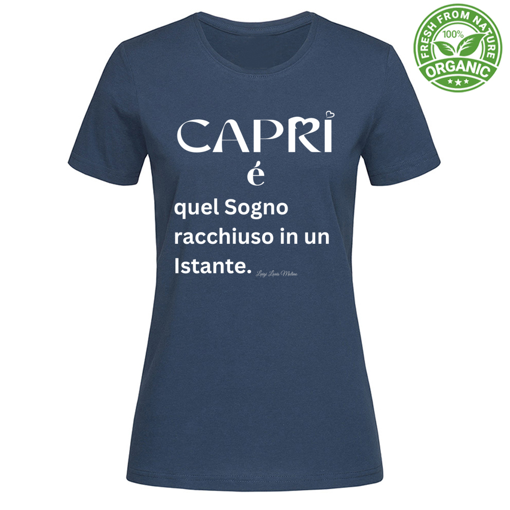 T-Shirt Woman Organic Capri Sogno racchiuso in un istante scritta bianca