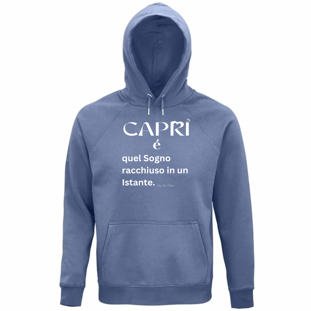 Felpa Organica Unisex Cappuccio Capri Sogno racchiuso in un istante scritta bianca