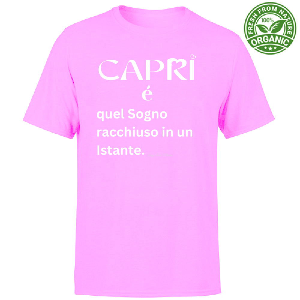 T-Shirt Unisex Organic Capri Sogno racchiuso in un istante scritta bianca