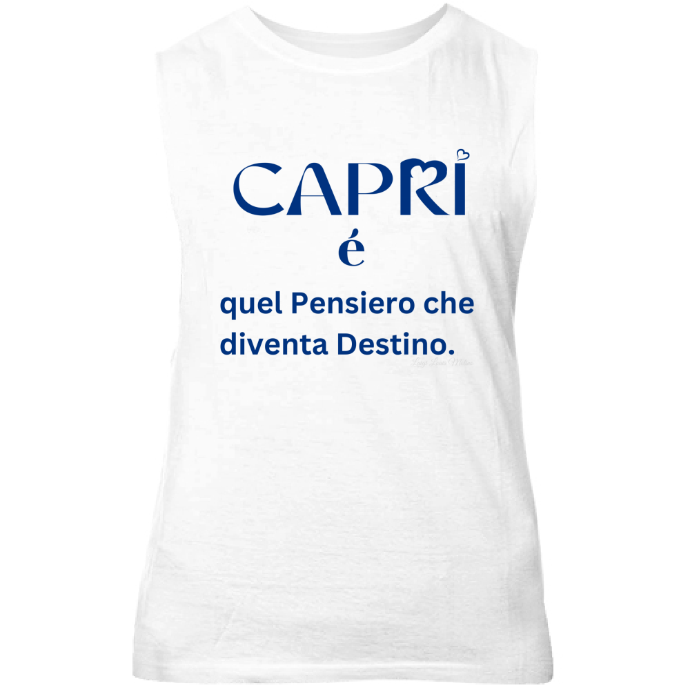 Canotta Unisex Capri é quel pensiero che diventa Destino