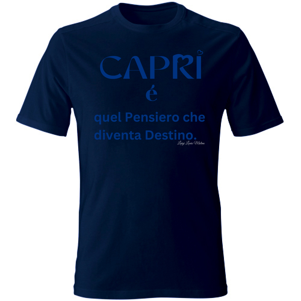 T-Shirt Unisex Capri é quel pensiero che diventa Destino