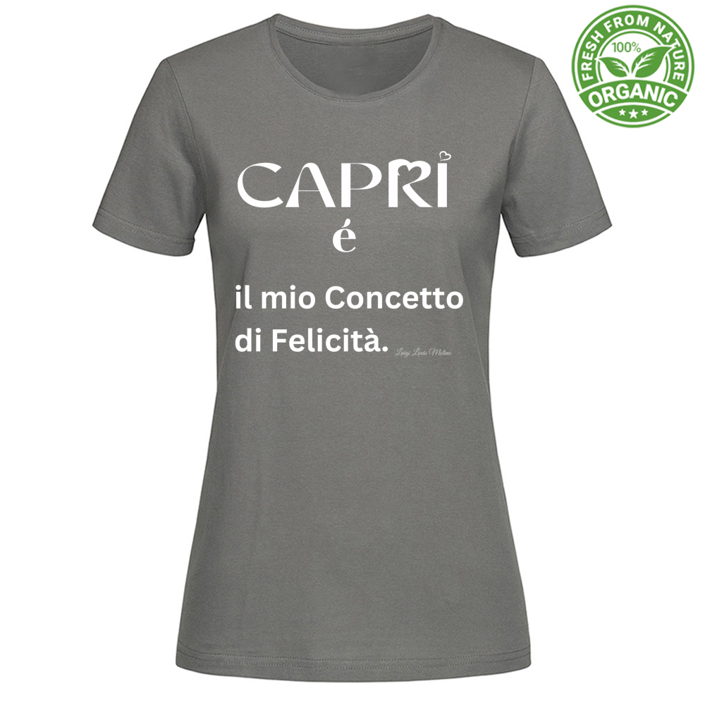 T-Shirt Woman Organic Capri é il mio concetto di Felicità scritta Bian