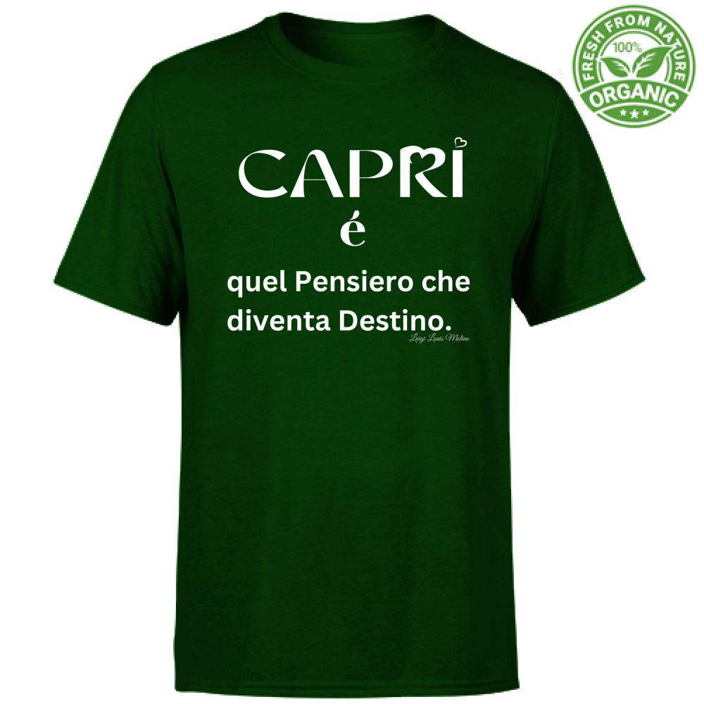 T-Shirt Unisex Organic Capri quel Pensiero che diventa Destino scritta bi