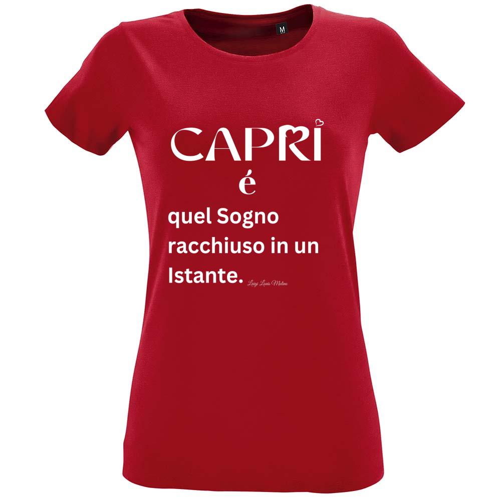 T-Shirt Women Fit Capri Sogno racchiuso in un istante scritta bianca