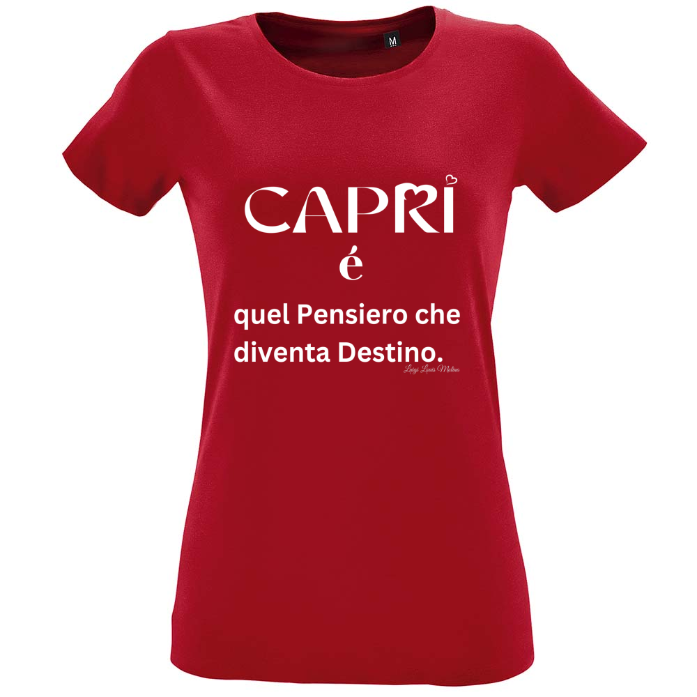 T-Shirt Women Fit Capri quel Pensiero che diventa Destino scritta bi