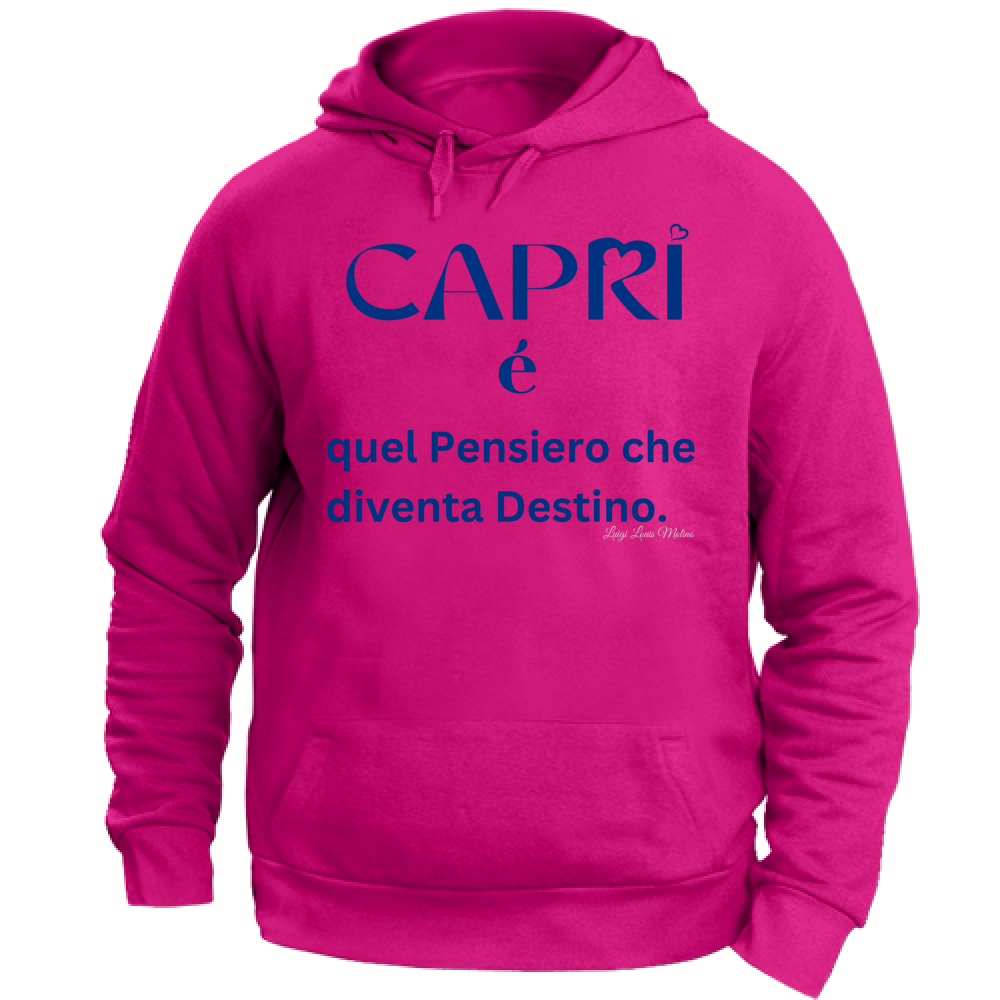 Felpa Unisex con Cappuccio Capri é quel pensiero che diventa Destino