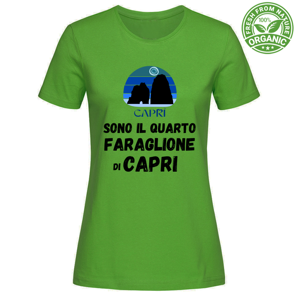 T-Shirt Woman Organic SONO IL QUARTO FARAGLIONE DI CAPRI SCRITTA NERA