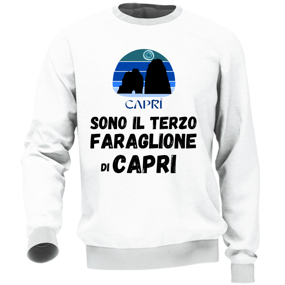 Felpa Unisex SONO IL TERZO FARAGLIONE DI CAPRI SCRITTA NERA