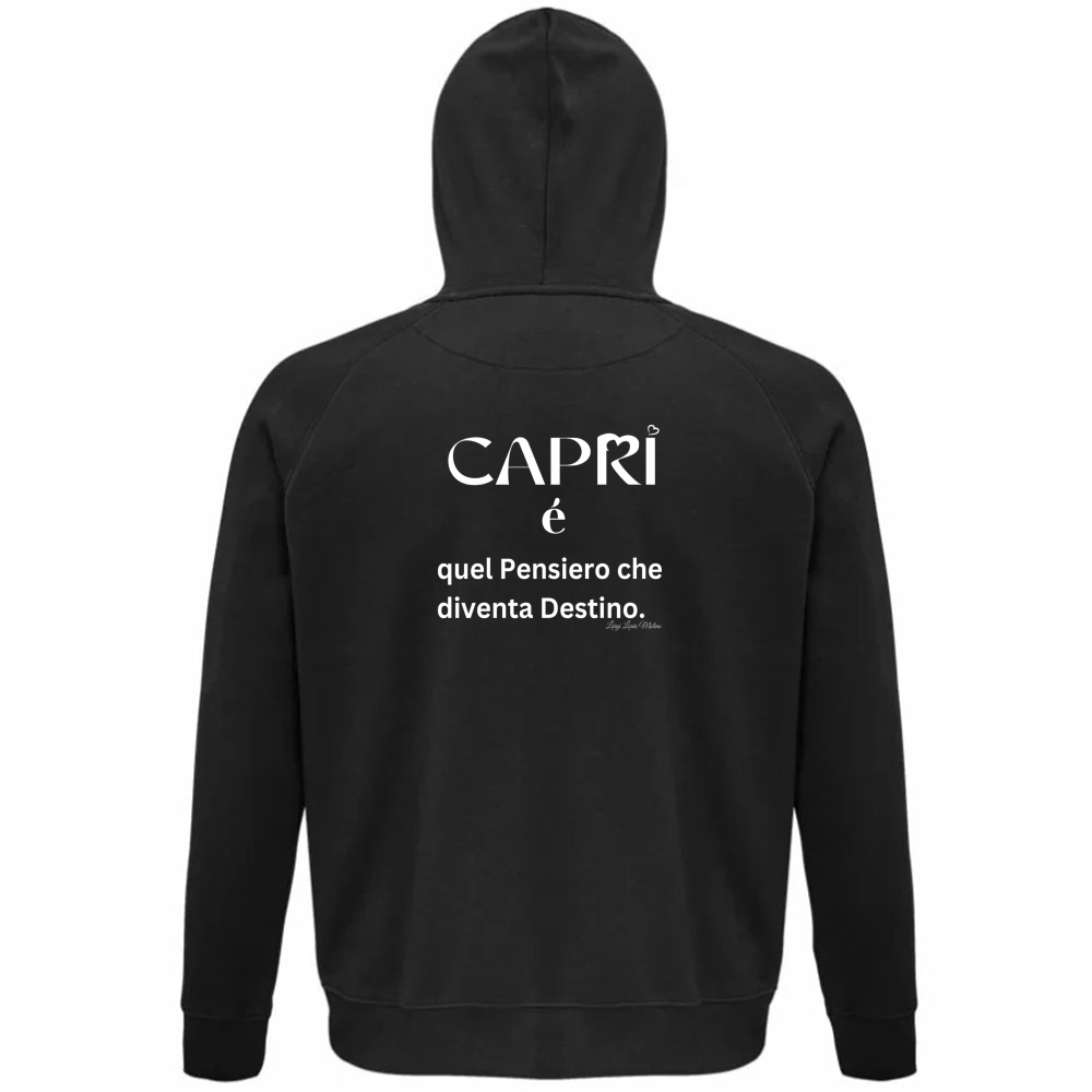 Felpa Organica Unisex Cappuccio Capri quel Pensiero che diventa Destino scritta bi