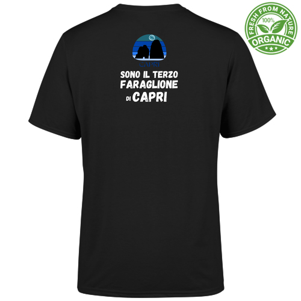 T-Shirt Unisex Organic SONO IL TERZO FARAGLIONE DI CAPRI SCRITTA BIANCA