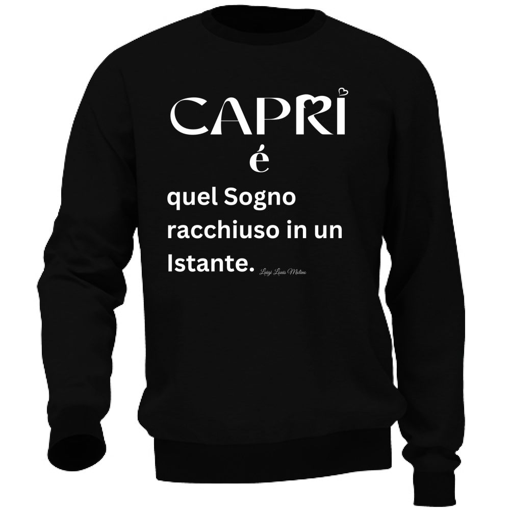 Felpa Unisex Capri Sogno racchiuso in un istante scritta bianca