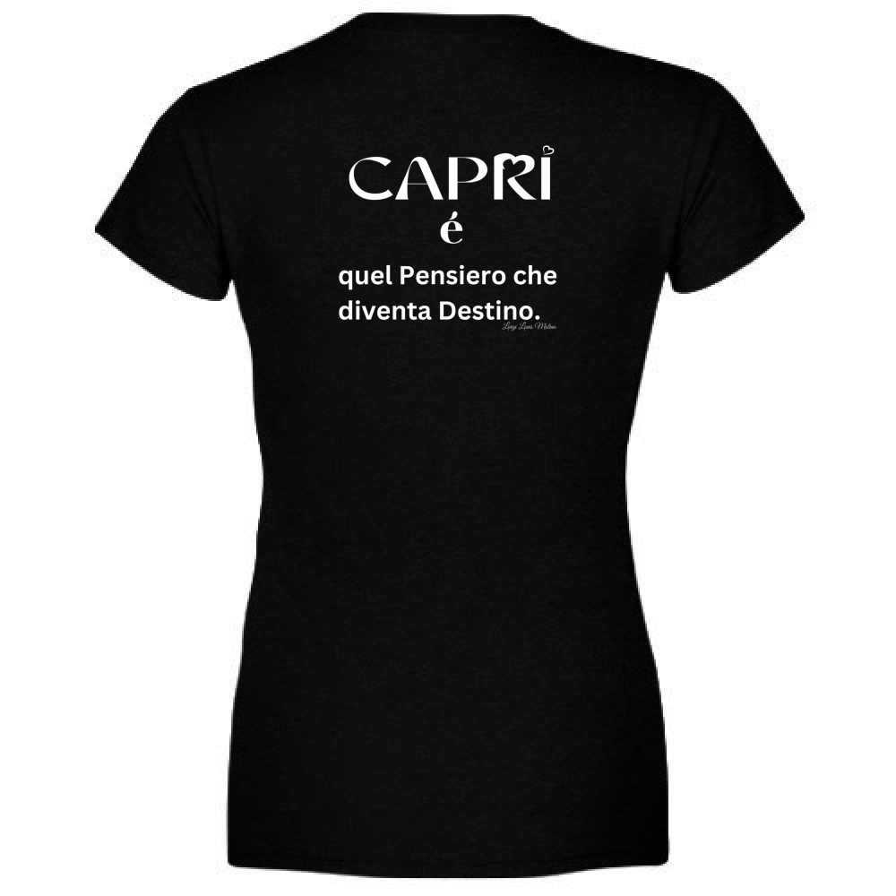 T-Shirt Donna Capri quel Pensiero che diventa Destino scritta bi