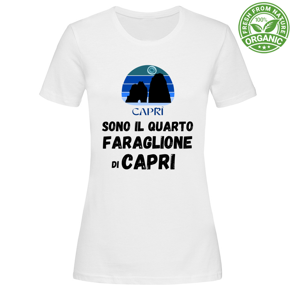 T-Shirt Woman Organic SONO IL QUARTO FARAGLIONE DI CAPRI SCRITTA NERA