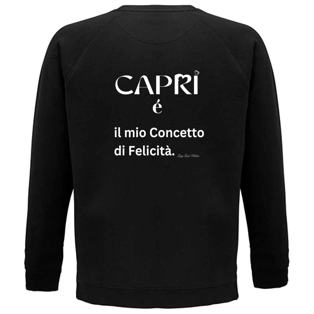Felpa Unisex Organica Capri é il mio concetto di Felicità scritta Bian