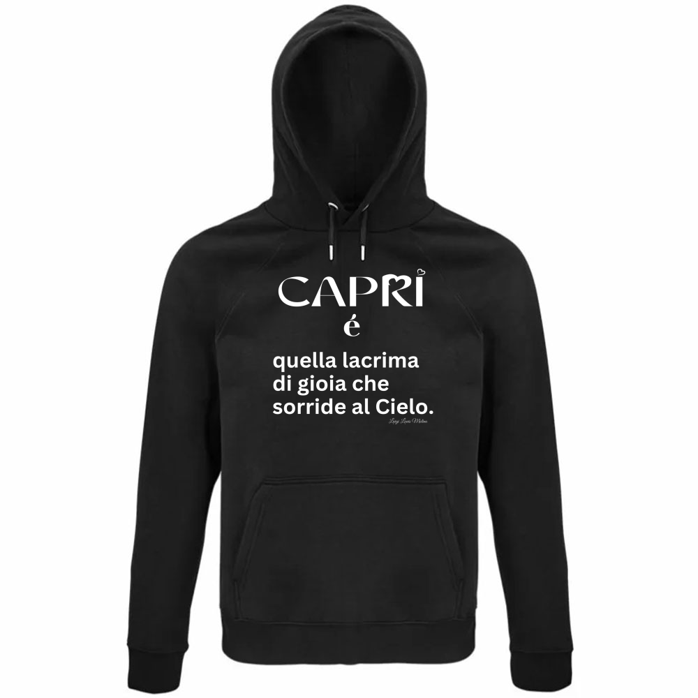 Felpa Organica Unisex Cappuccio Capri é quella lacrima di gioia scritta bianca