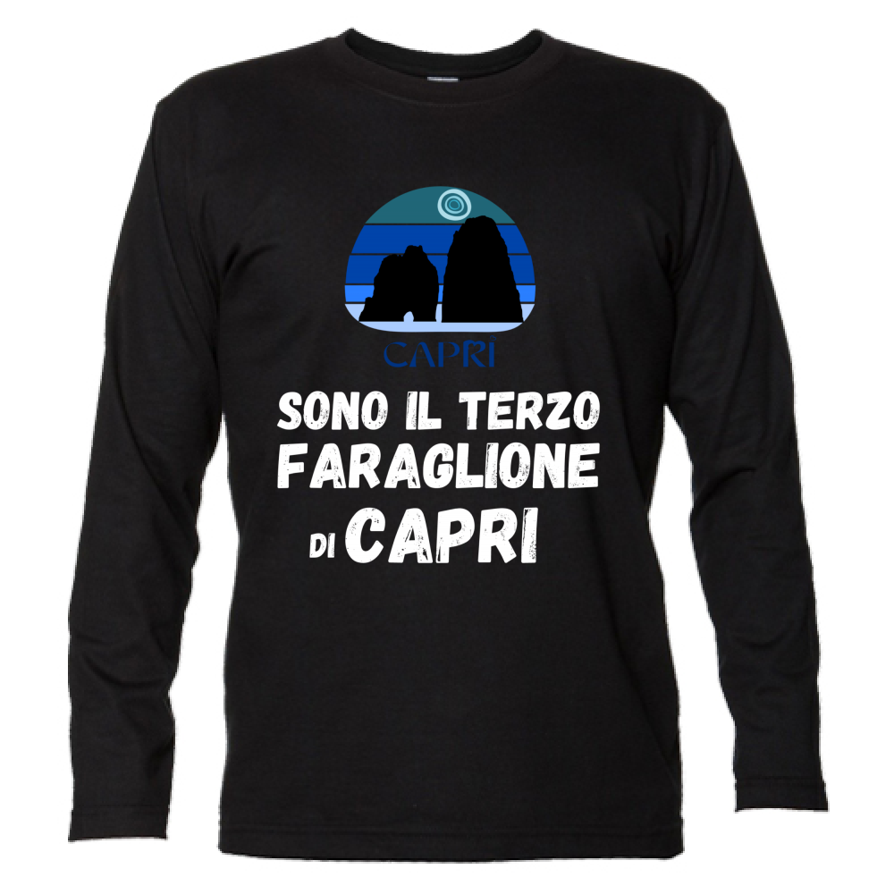 Unisex Long Sleeve T-Shirt I AM THE THIRD FARAGLIONE OF CAPRI WHITE WRITING