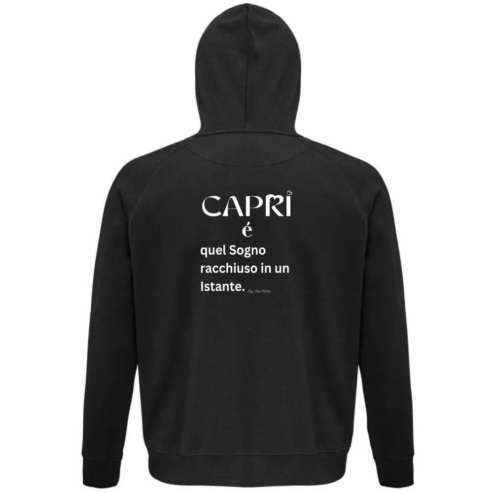 Felpa Organica Unisex Cappuccio Capri Sogno racchiuso in un istante scritta bianca