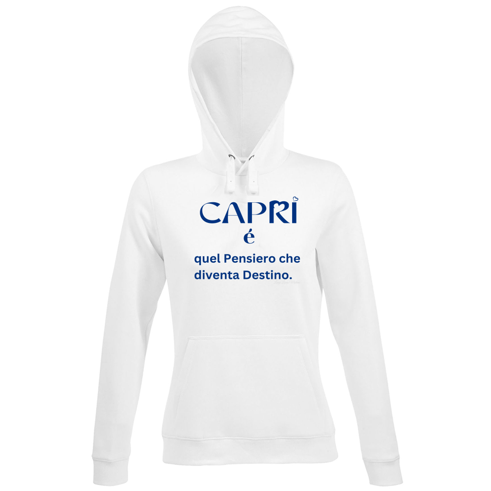 Hoodie Premium Women Capri é quel pensiero che diventa Destino