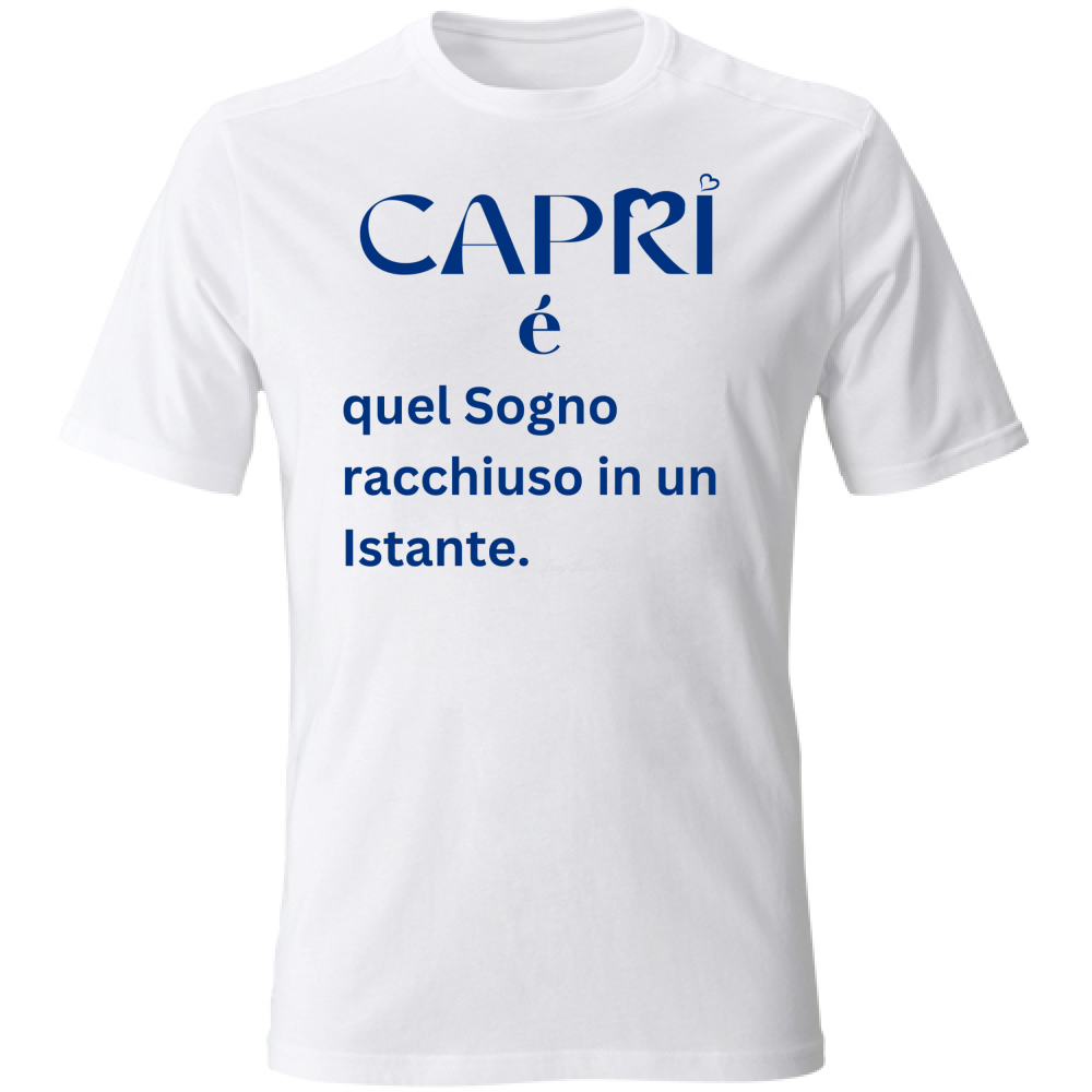 T-Shirt Unisex Capri Sogno racchiuso in un istante scritta Blue