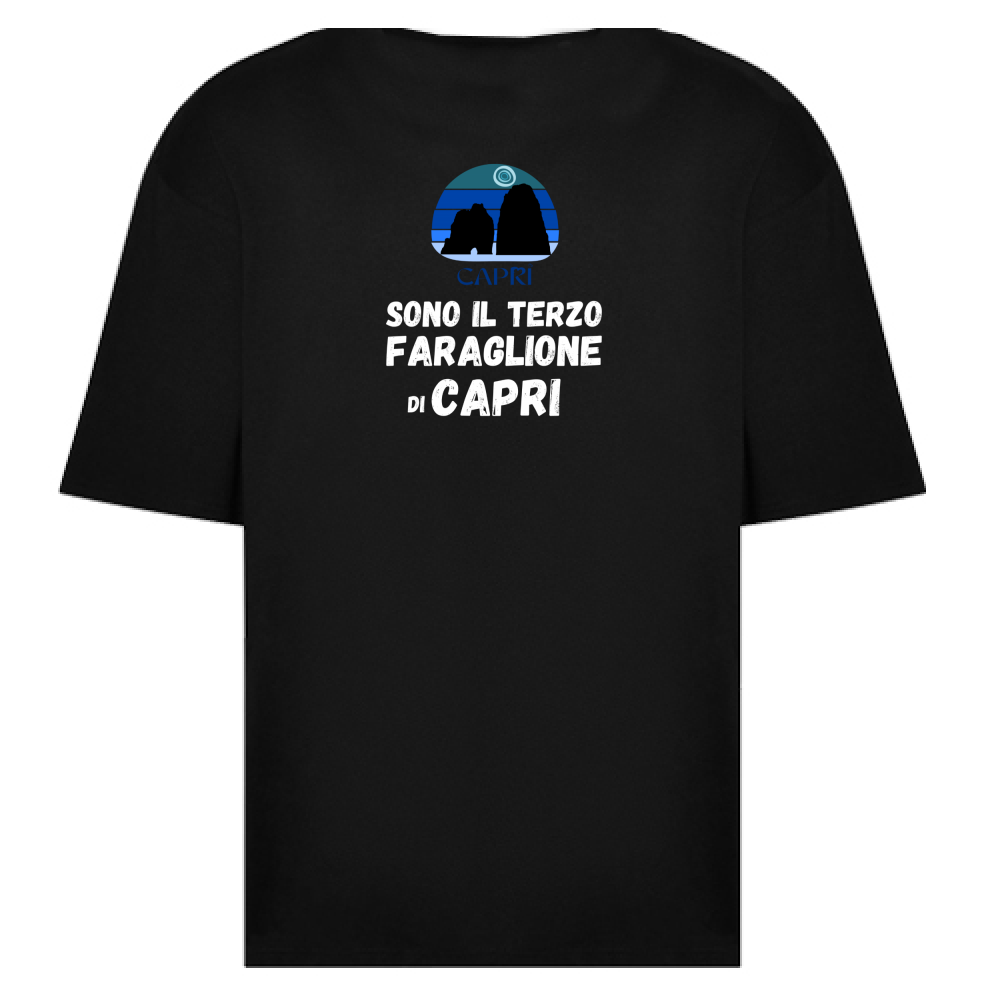 T-Shirt Oversize SONO IL TERZO FARAGLIONE DI CAPRI SCRITTA BIANCA