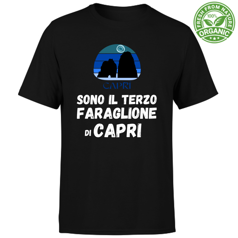 T-Shirt Unisex Organic SONO IL TERZO FARAGLIONE DI CAPRI SCRITTA BIANCA