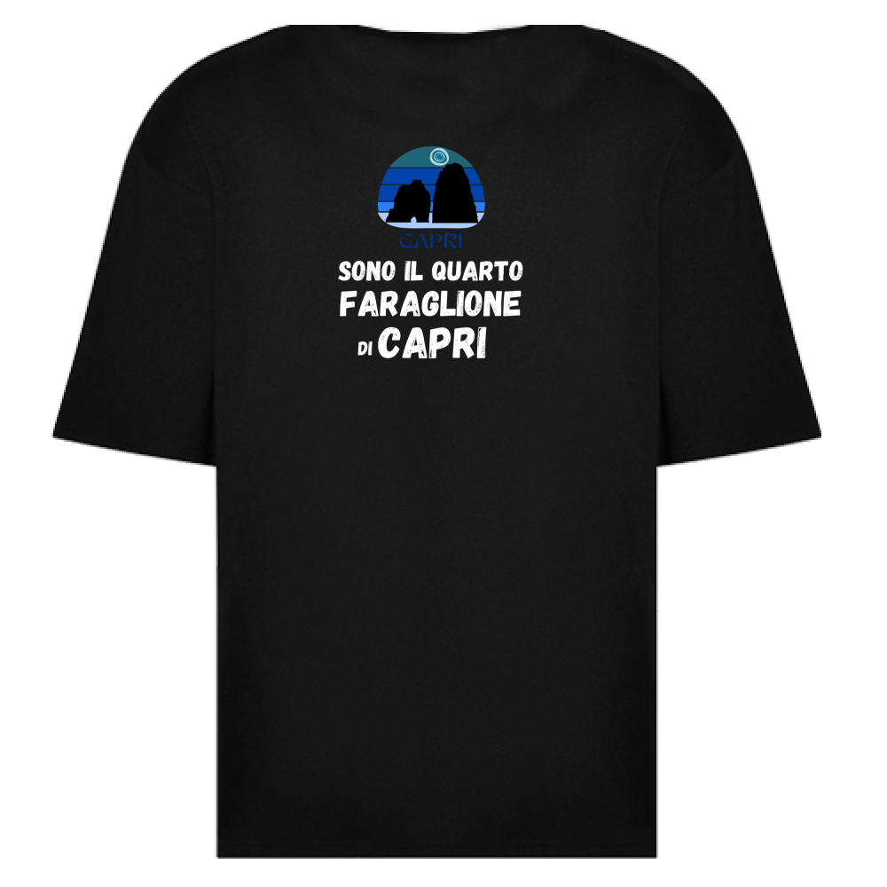 T-Shirt Oversize SONO IL QUARTO FARAGLIONE DI CAPRI SCRITTA BIANCA