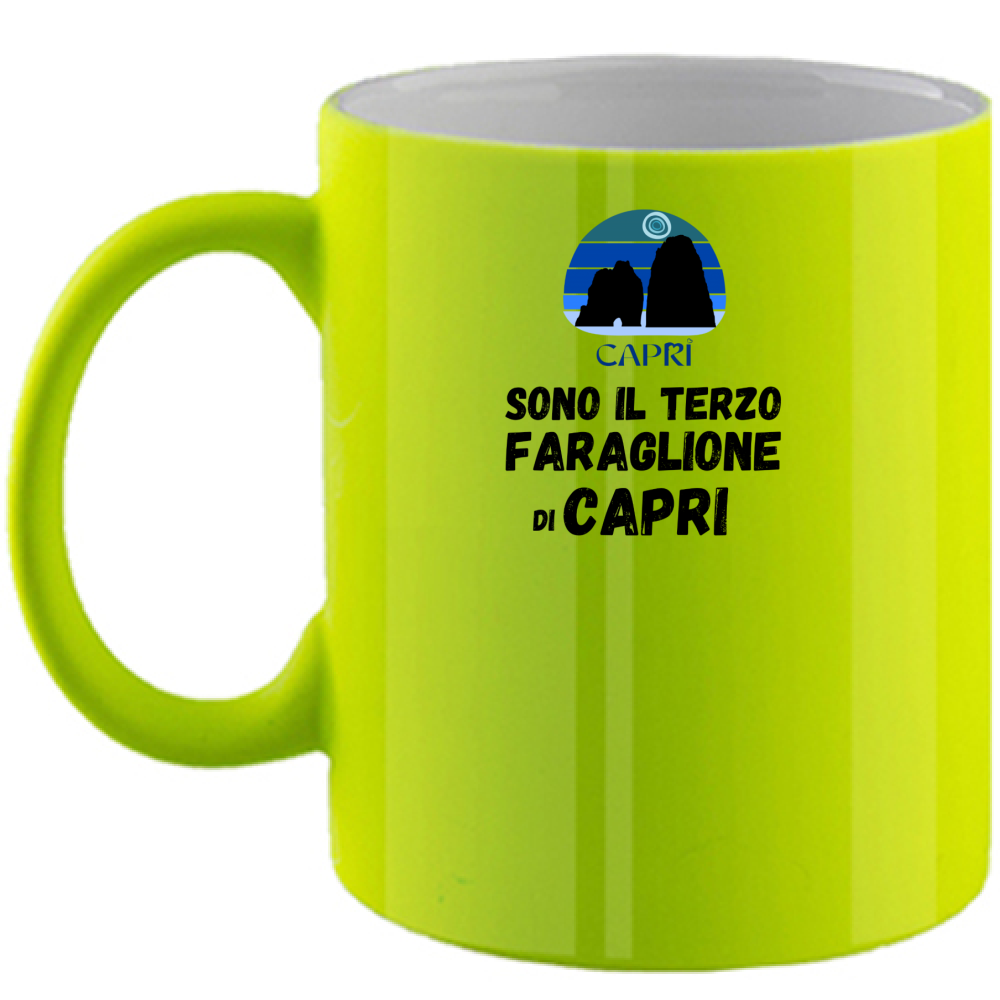 Fluo Mug I AM THE THIRD FARAGLIONE OF CAPRI BLACK WRITING